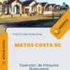 Apostila Operador de Máquina Rodoviária Prefeitura de Matos Costa SC 2024