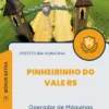 Apostila Operador de Máquinas Prefeitura de Pinheirinho do Vale RS 2024