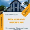 Apostila Operador de Máquinas Leves e Pesadas Prefeitura de Bom Jesus do Amparo MG 2024