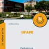 Apostila Pedagogo Concurso UFAPE 2024