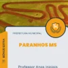 Apostila Professor Anos Iniciais Prefeitura de Paranhos MS 2024