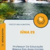 Apostila Professor Da Educação Básica Dos Anos Iniciais Prefeitura de Iúna ES 2024