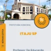 Apostila Professor De Educação Infantil Prefeitura de Itaju SP 2024
