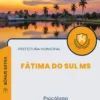 Apostila Psicólogo Prefeitura Fátima do Sul MS 2024