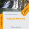 Apostila Recepcionista Prefeitura Natalândia MG 2024
