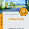 Apostila Secretário de Escola Prefeitura de Atalanta SC 2024
