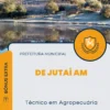 Apostila Técnico em Agropecuária Prefeitura de Jutaí AM 2024