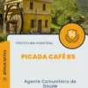 Apostila Agente Comunitário de Saúde Prefeitura de Picada Café RS 2024