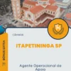 Apostila Agente Operacional de Apoio Câmara de Itapetininga SP 2024