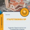 Apostila Agente Operacional de Transporte e Apoio Câmara de Itapetininga SP 2024