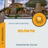 Apostila Assistente Social Prefeitura de Belém PB 2024