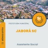 Apostila Assistente Social Prefeitura Jaborá SC 2024