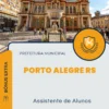Apostila Assistente de Alunos Prefeitura Porto Alegre RS 2024