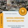 Apostila Assistente de Gabinete Odontológico Prefeitura de Nossa Senhora das Graças PR 2024