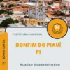 Apostila Auxiliar Administrativo Prefeitura Bonfim do Piauí PI 2024
