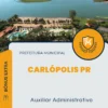 Apostila Auxiliar Administrativo Prefeitura de Carlópolis PR 2024