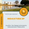 Apostila Auxiliar De Desenvolvimento Educacional Masculino Prefeitura de Indaiatuba SP 2024