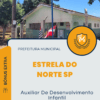 Apostila Auxiliar De Desenvolvimento Infantil Prefeitura de Estrela do Norte SP 2024