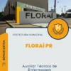 Apostila Auxiliar Técnico de Enfermagem Prefeitura de Floraí PR 2024