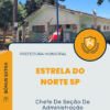 Apostila Chefe De Seção De Administração Prefeitura de Estrela do Norte SP 2024