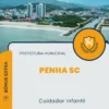 Apostila Cuidador Infantil Prefeitura de Penha SC 2024