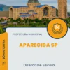 Apostila Diretor De Escola Prefeitura de Aparecida SP 2024