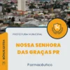 Apostila Farmacêutico Prefeitura de Nossa Senhora das Graças PR 2024