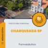 Apostila Farmacêutico Prefeitura de Charqueada SP 2024
