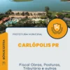 Apostila Fiscal Obras, Posturas, Tributário e outras Prefeitura de Carlópolis PR 2024