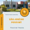 Apostila Fiscal de Tributos Prefeitura São José do Povo MT 2024