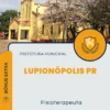 Apostila Fisioterapeuta Prefeitura de Lupionópolis PR 2024