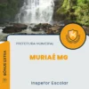 Apostila Inspetor Escolar Prefeitura de Muriaé MG 2024
