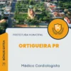 Apostila Médico Cardiologista Prefeitura Ortigueira PR 2024