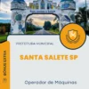 Apostila Operador de Máquinas Prefeitura de Santa Salete SP 2024
