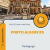Apostila Pedagogo Prefeitura Porto Alegre RS 2024