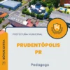Apostila Pedagogo Prefeitura de Prudentópolis PR 2024