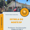 Apostila Professor De Educação Especial Peb II Prefeitura de Estrela do Norte SP 2024