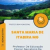 Apostila Professor De Educação Física I Secretaria De Educação Prefeitura de Santa Maria de Itabira MG 2024