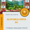 Apostila Professor Educação Infantil Prefeitura de Alto Bela Vista SC 2024