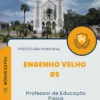 Apostila Professor de Educação Física Prefeitura de Engenho Velho RS 2024