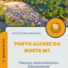Apostila Técnico Administrativo Educacional Prefeitura de Porto Alegre do Norte MT 2024