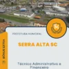 Apostila Técnico Administrativo e Financeiro Prefeitura de Serra Alta SC 2024