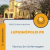 Apostila Técnico Em Enfermagem Prefeitura de Lupionópolis PR 2024