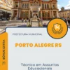 Apostila Técnico em Assuntos Educacionais Prefeitura Porto Alegre RS 2024