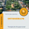 Apostila Terapeuta Ocupacional Prefeitura Ortigueira PR 2024