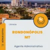 Apostila Agente Administrativo Câmara de Rondonópolis MT 2024