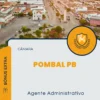 Apostila Agente Administrativo Câmara Pombal PB 2024