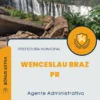 Apostila Agente Administrativo Prefeitura de Wenceslau Braz PR 2024