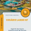 Apostila Agente de Apoio Operacional de Escola Prefeitura de Cesário Lange SP 2024