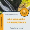 Apostila Assistente Social Prefeitura de São Sebastião da Amoreira PR